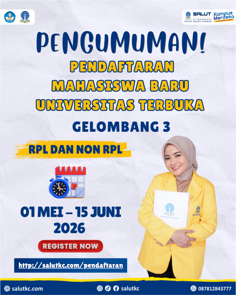 Pendaftaran mahasiswa baru UT Gelombang 3 periode 01 Mei sampai 15 Juni 2026 melalui SALUT KC Purbalingga