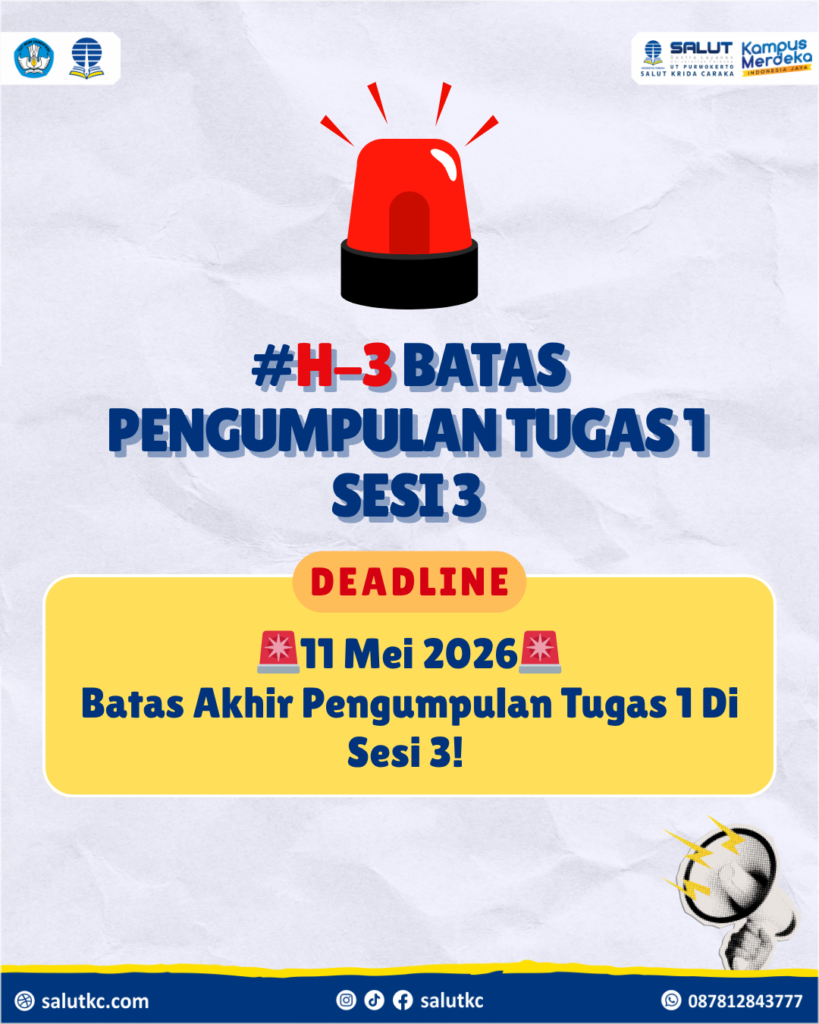 H-3 BATAS PENGUMPULAN TUGAS 1 SESI 3