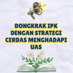 Dongkrak IPK Dengan Strategi Cerdas Menghadapi UAS UT