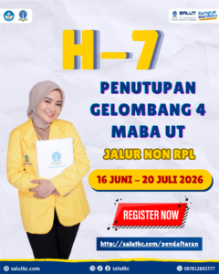 H-7 Penutupan Pendaftaran Maba UT di SALUT KC!